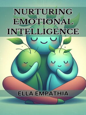 cover image of NURTURING EMOTIONAL INTELLIGENCE